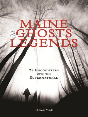 cover image of Maine Ghosts and Legends